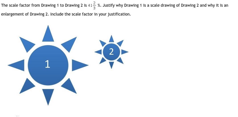 The scale factor from Drawing 1 to Drawing 2 is 41 2 over 3 %. Justify why Drawing-example-1