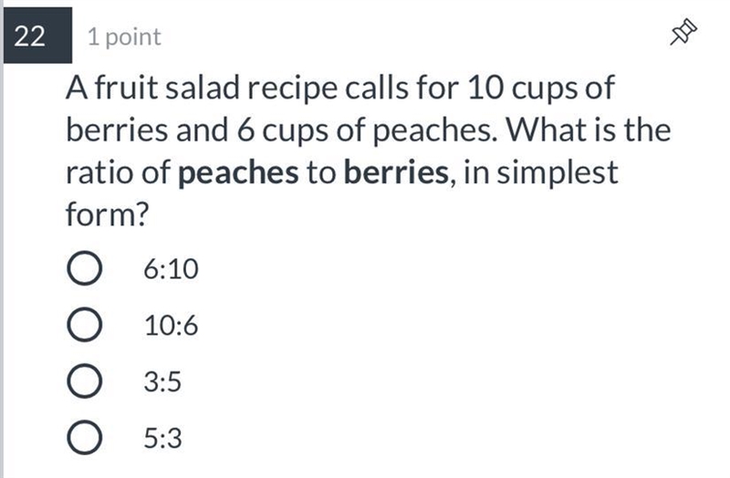 A fruit salad recipe calls for 10 cups of berries and 6 cups of peaches. What is the-example-1