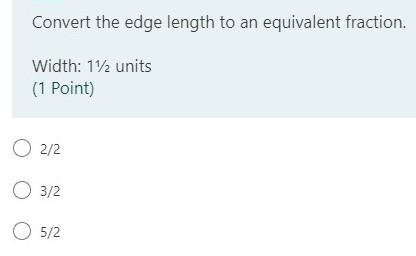 Cover the edge length to an equivalent fraction.-example-1