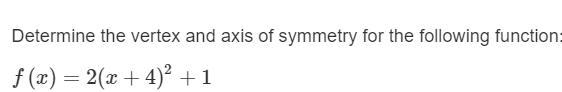 Vertex and axis of symmetry-example-1