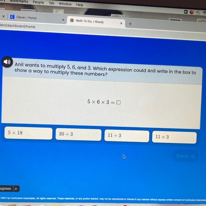 Anil wants to multiply 5, 6, and 3. Which expression could Anil write in the box to-example-1