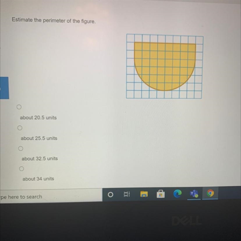 Estimate the perimeter of the figure. A. about 20.5 units B. about 25.5 units C. about-example-1