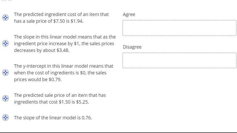 Can you tell me which statements go in "agree" and "disagree"?-example-1