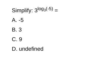 Simplify: 3log3(-5) =-example-1