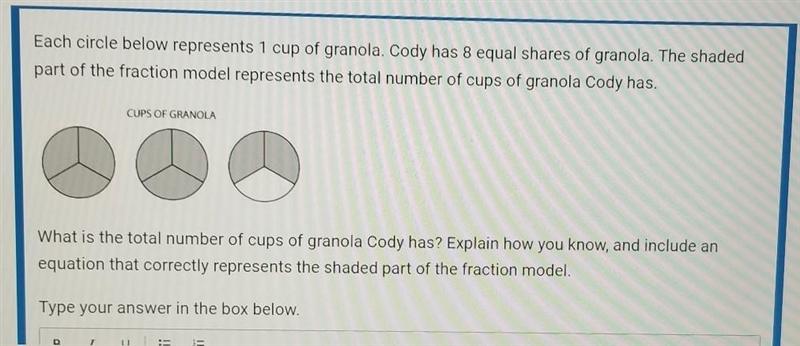 Each circle below represents 1 cup of granola. Cody has 8 equal shares of granola-example-1