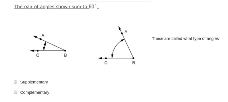 Are these angles Supplementary or Complementary-example-1