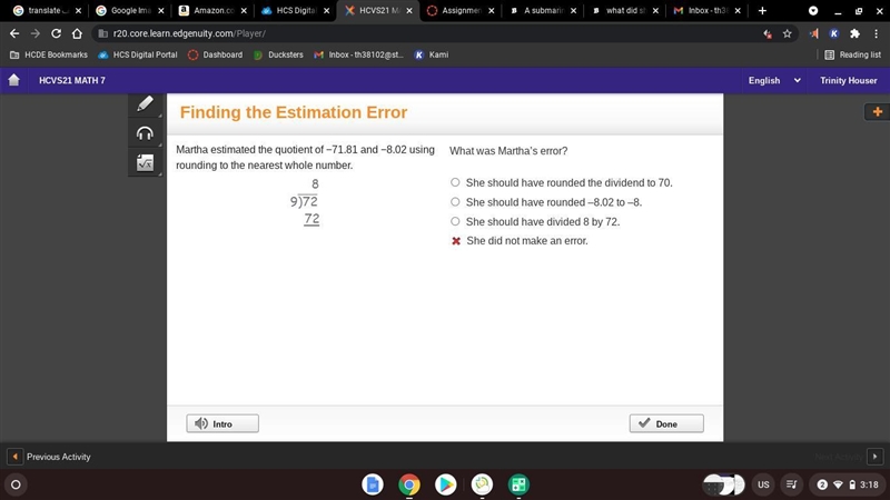 what did she do wrong?? cuz 9*8 is 72 and 72 minus 72 is 0 sooo you tell me what she-example-3