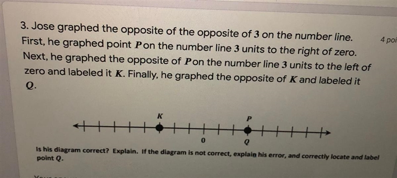 Jose graphed the opposite of the opposite of 3 on the number line. First, he graphed-example-1