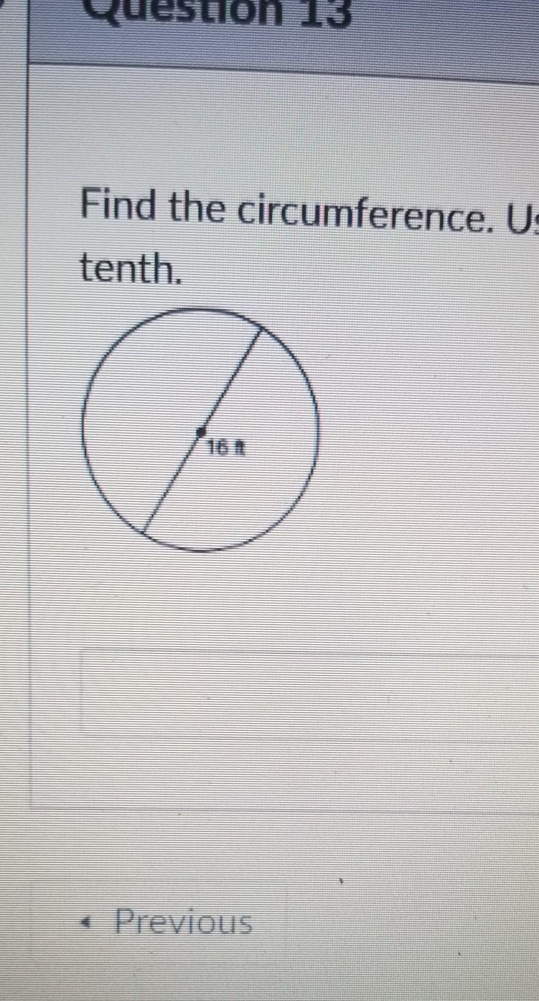 Find the circumference. Use 3.14 for the value of pi. Round your answer to the nearest-example-1