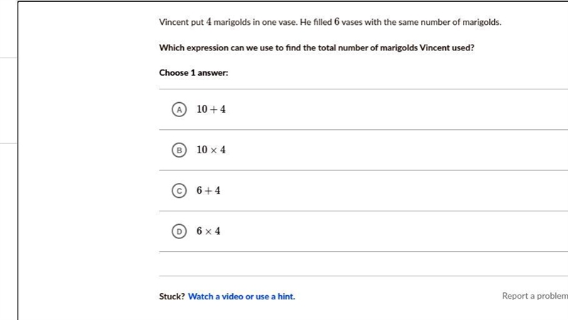 Vincent put 4 marigolds in one vase. He filled 6 vases with the same number of marigolds-example-1