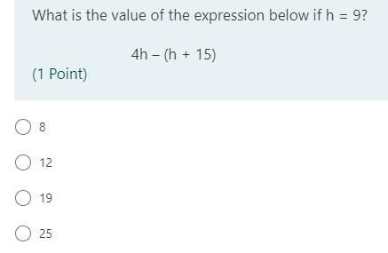 What is the value of the expression below if h = 9? 4h – (h + 15)-example-1