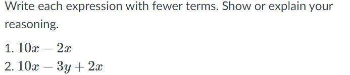 Write each expression with fewer terms. Show or explain your reasoning.-example-1