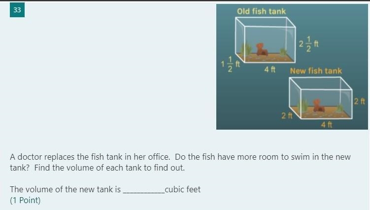 A doctor replaces the fish tank in her office. Do the fish have more room to swim-example-1