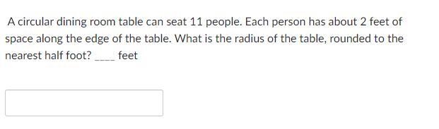 What is the radius of the table, rounded to the nearest half foot? ____ feet-example-1