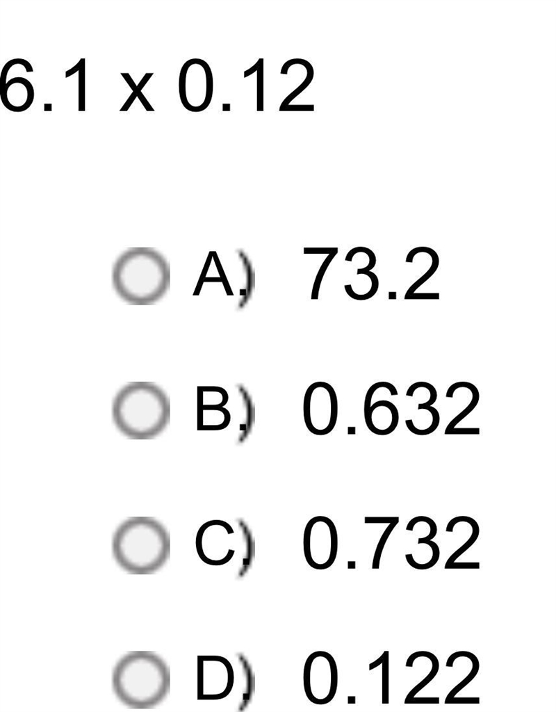 Find the product. 6.1 x 0.12 Pls I need some help I am timed hurry-example-1