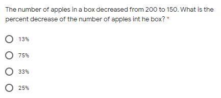 The number of apples in a box decreased from 200 to 150. What is the percent decrease-example-1