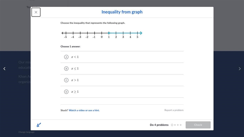 Choose the inequality that represents the following graph. It's On khan academy-example-1