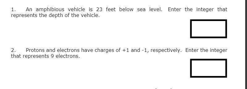 1. An amphibious vehicle is 23 feet below sea level. Enter the integer that represents-example-1