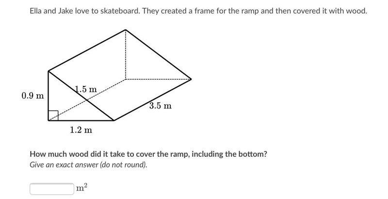 Ella and Jake love to skateboard. They created a frame for the ramp and then covered-example-1