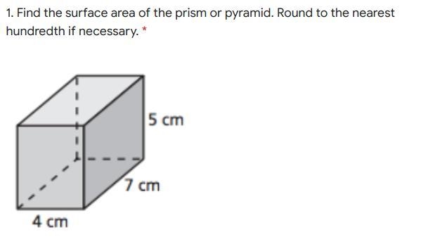 Find the surface area of the prism or pyramid. Round to the nearest hundredth if necessary-example-1