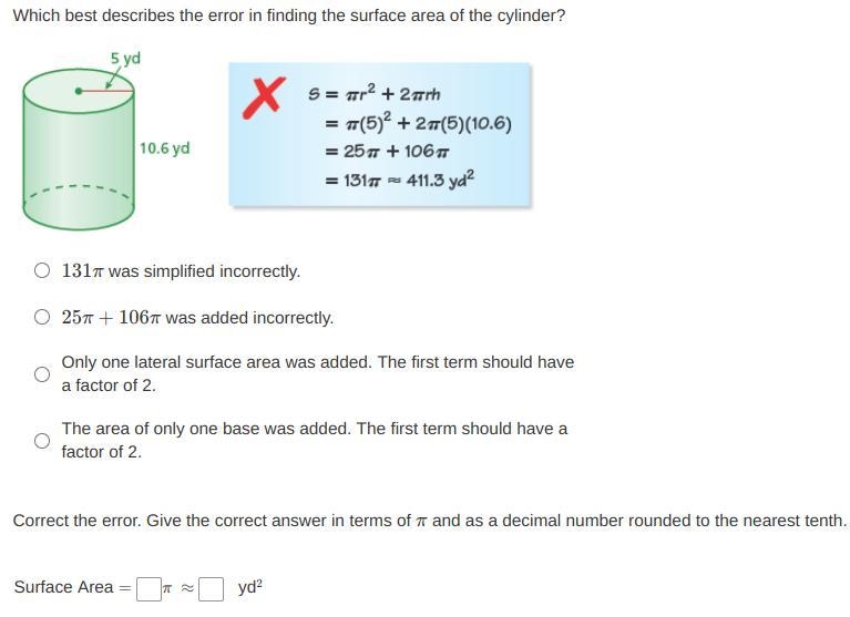 Which best describes the error in finding the surface area of the cylinder? T^T-example-1