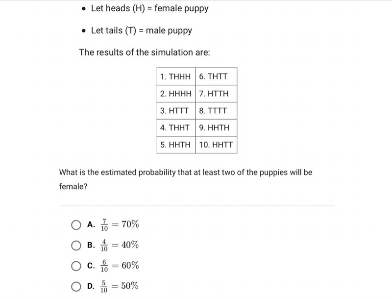 Parker’s dog will be having four puppies. Parker performs a simulation by tossing-example-1