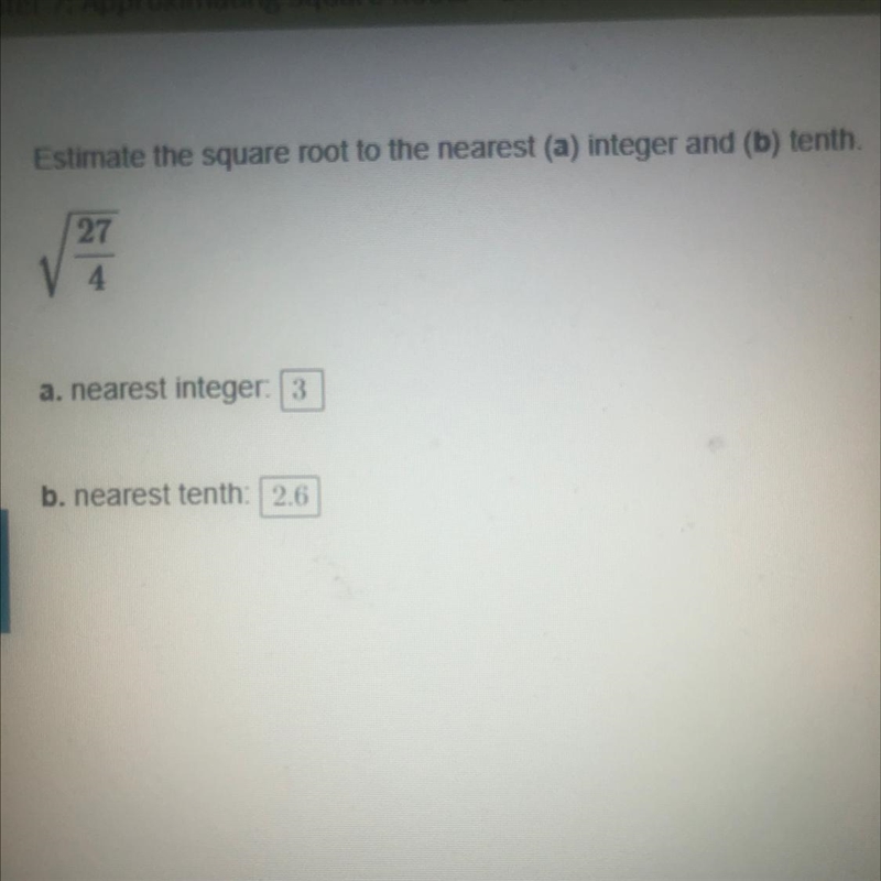 Estimate the square root to the nearest (a) integer and (b) tenth. 27 V 4 a. nearest-example-1