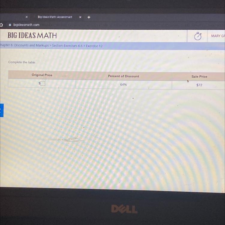 Complete the table. Original Price: $__ Percent of Discount: 64% Sale Price: $72-example-1