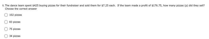 The dance team spent $425 buying pizzas for their fundraiser and sold them for $7.25 each-example-1