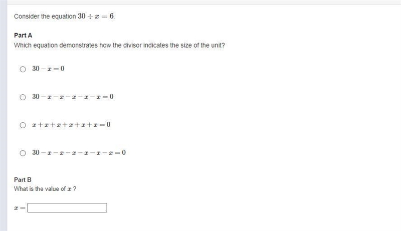 Consider the equation 30÷x=6. Part A Which equation demonstrates how the divisor indicates-example-1