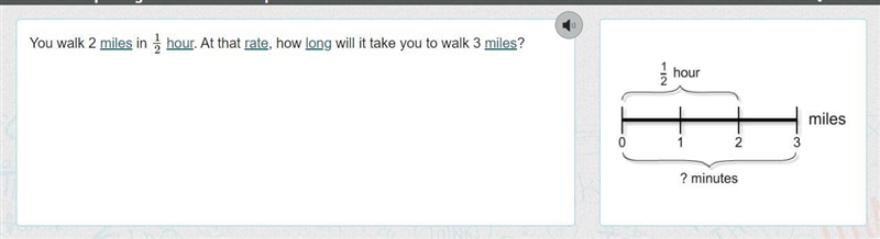 You walk 2 miles in 1/2 hour. At that rate, how long will it take you to walk 3 miles-example-1