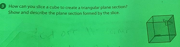 How can you slice a cube to create a triangular plane section? Show and describe the-example-1