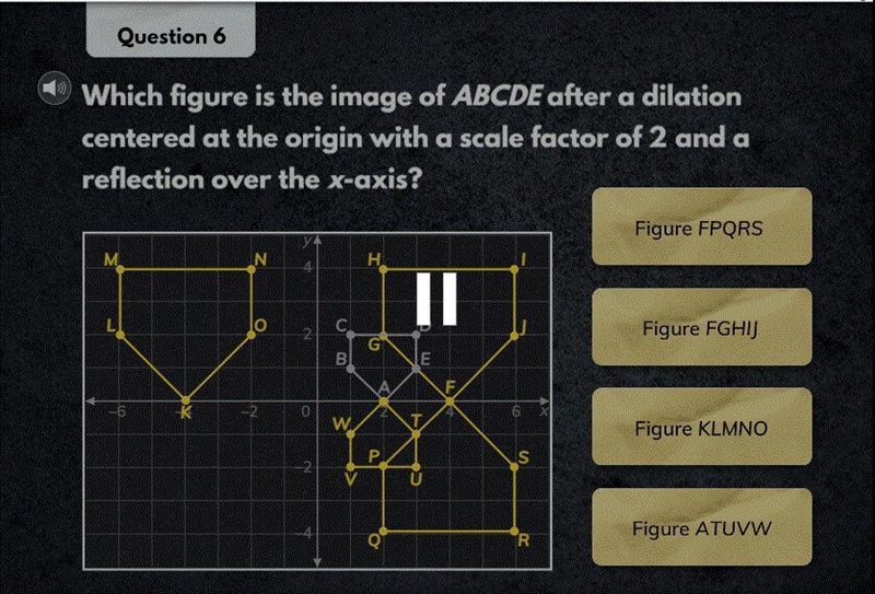 Which figure is the image of ABCDE after a dilation centered at the origin with a-example-1