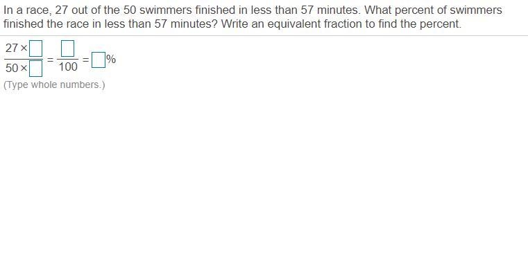 In a race, 27 our of the 50 swimmers finished in less than 57 minutes. What percent-example-1