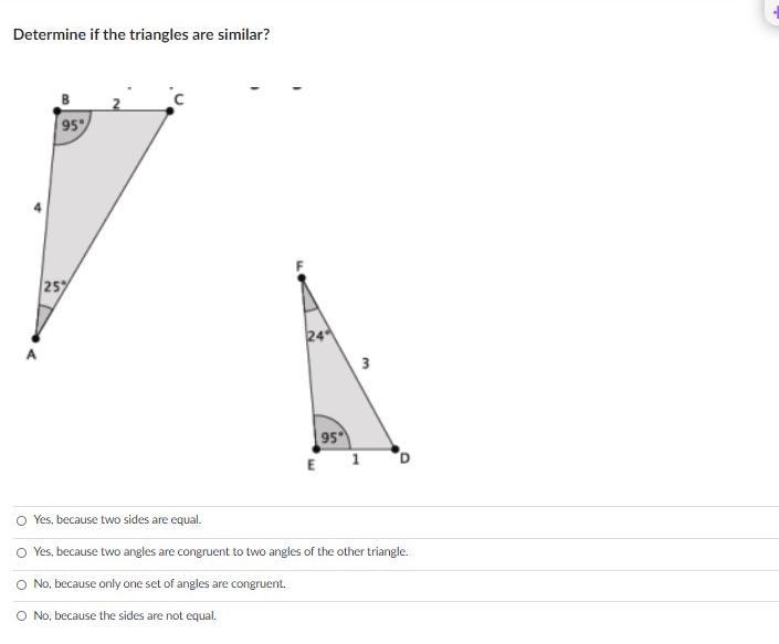 Answer choices Yes, because two sides are equal. Yes, because two angles are congruent-example-1