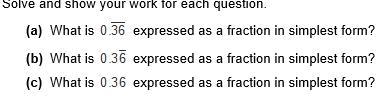 __ What is 0.36 expressed as a fraction in simplest form? _ What is 0.36 expressed-example-1