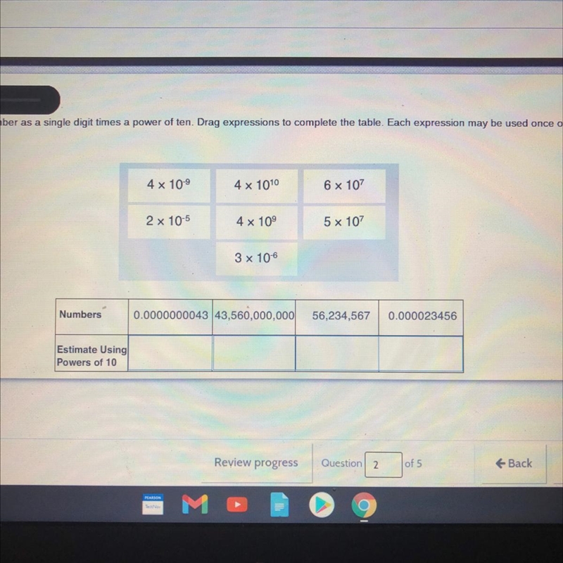 Estimate each number as a single digit times a power of ten . Drag expressions to-example-1