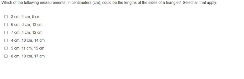 Which of the following measurements, in centimeters (cm), could be the lengths of-example-1