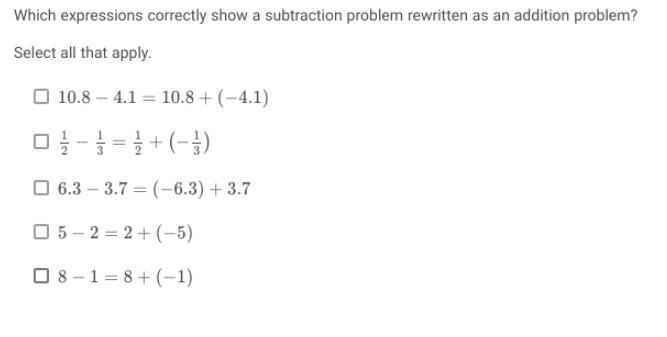 Which expressions correctly show a subtraction problem rewritten as an addition problem-example-1