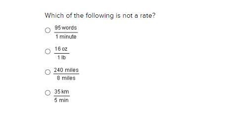 Which of the following is not a rate? pls help bruuh i dont pay attention in these-example-1