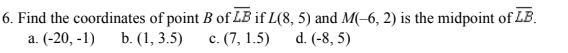 Find the coordinates, please show work, I'll give 100 points-example-1