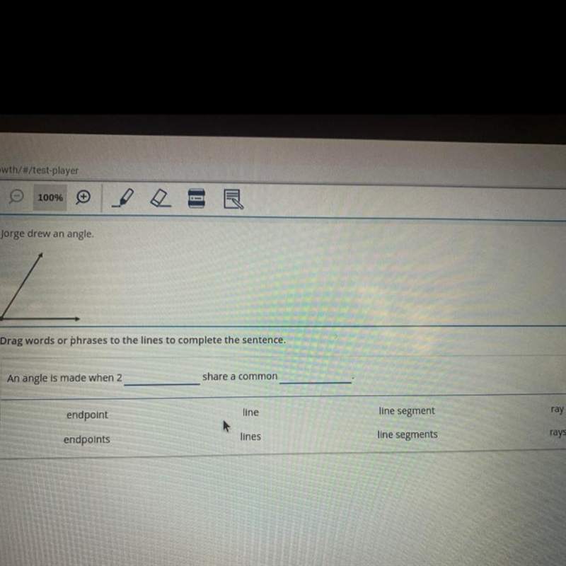 Jorge drew an angle. Drag words or phrases to the lines to complete the sentence. An-example-1