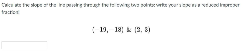 PLEASE HELP!! Calculate the slope of the line passing through the following two points-example-1