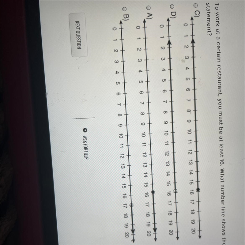 To work at a certain restaurant, you must be at least 16. What number line shows the-example-1