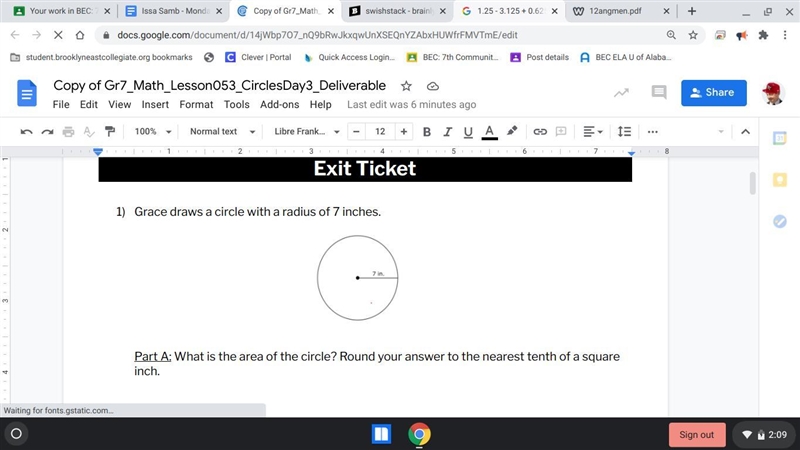 What is the area of the circle? Round your answer to the nearest tenth of a square-example-1