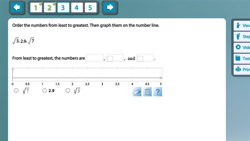 Order the numbers from least to greatest. Then graph them on the number line. 3, 2.9, 7 From-example-1