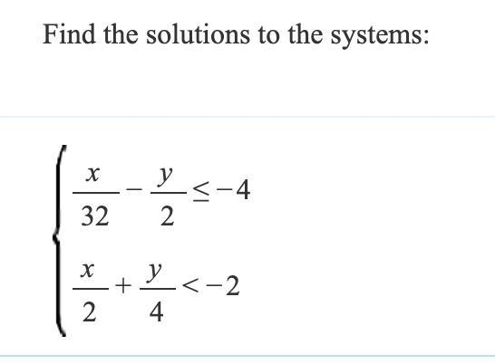 See attachment find the solutions to the systems-example-1