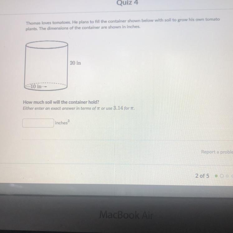 Find the volume of the cylinder. Either enter an exact answer in terms of or use 3.14-example-1