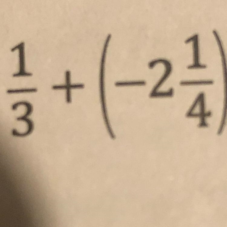 What is 1/3 plus -2 1/4-example-1