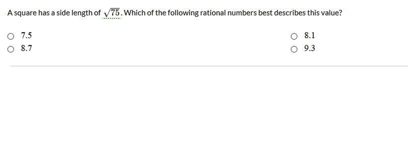 A square has a side length of . Which of the following rational numbers best describes-example-1